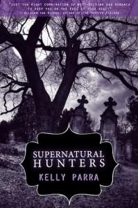 Supernatural Hunters by Kelly Parra